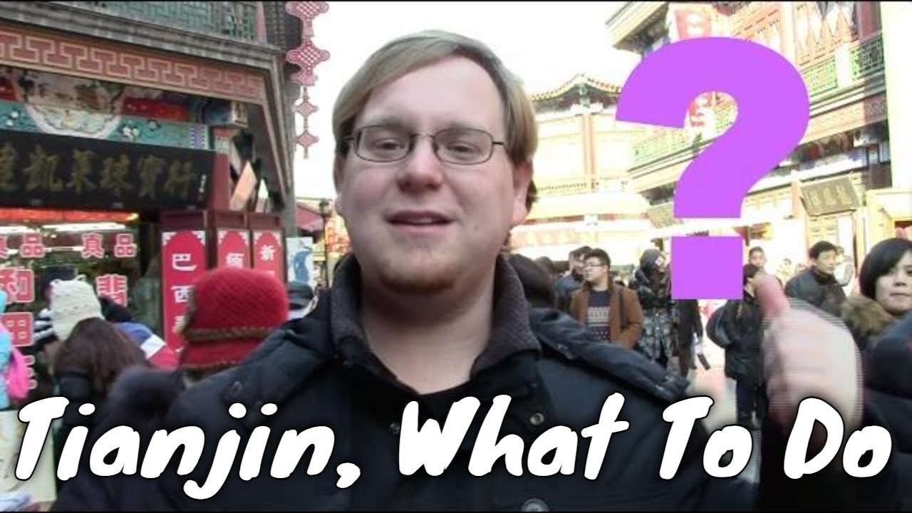 Tianjin, What To Do? Ancient Culture Street | Top Places to Visit in Tianjin