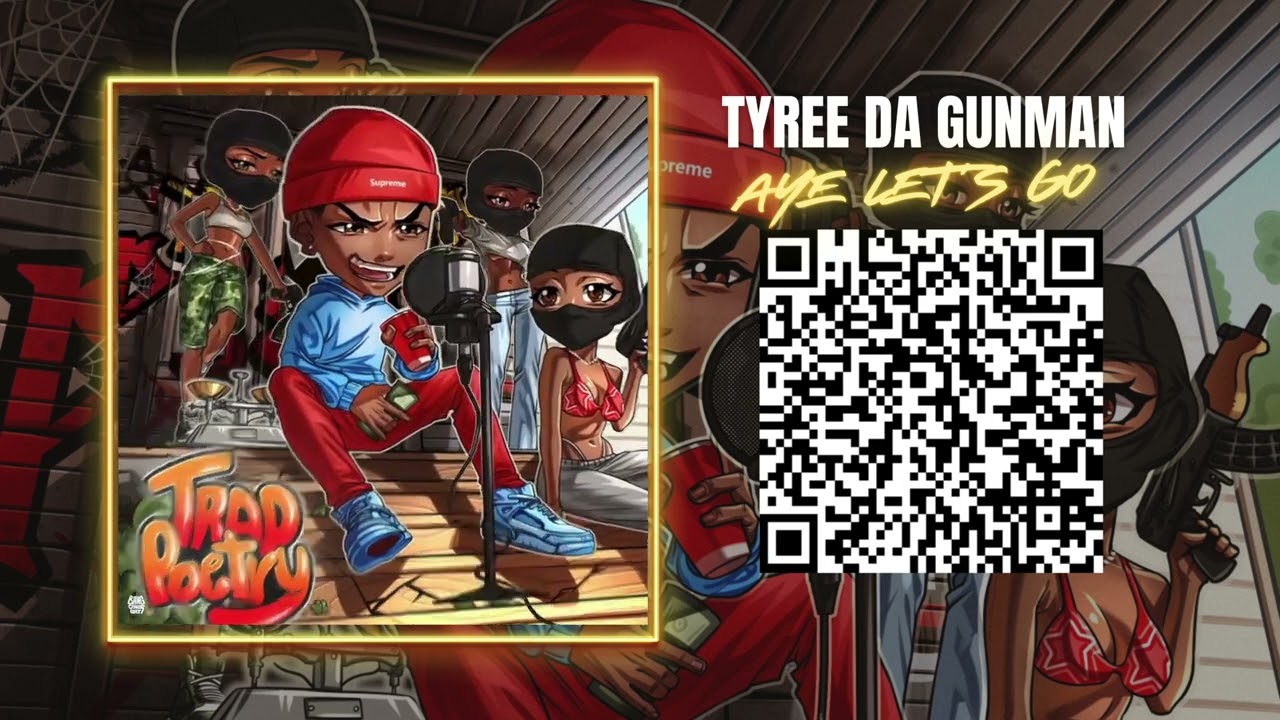 Tyree Da GunMan | Aye Let's Go | Track 1 of Trap Poetry