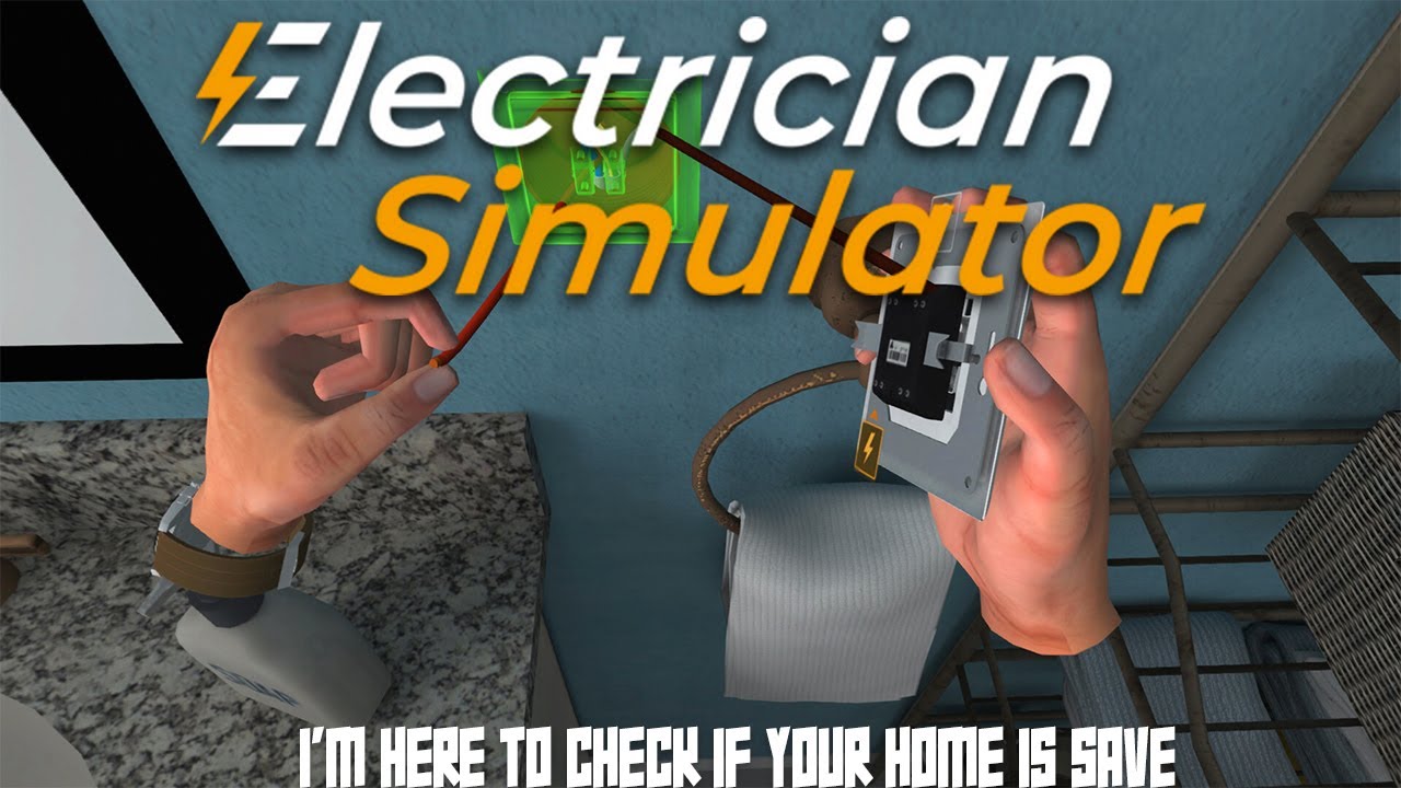 Electrician Simulator VR - I'm Here To Fix's Your's Home - 