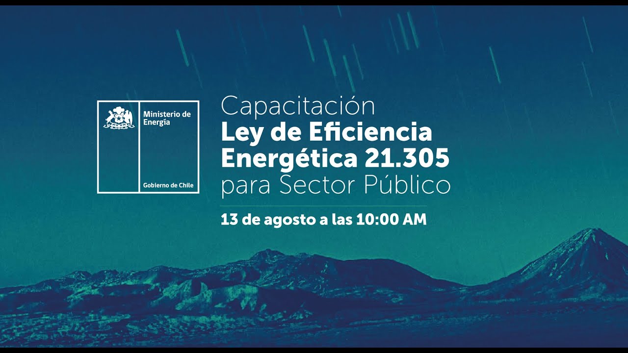 Capacitación Ley de Eficiencia Energética 21.305, para Sector Público