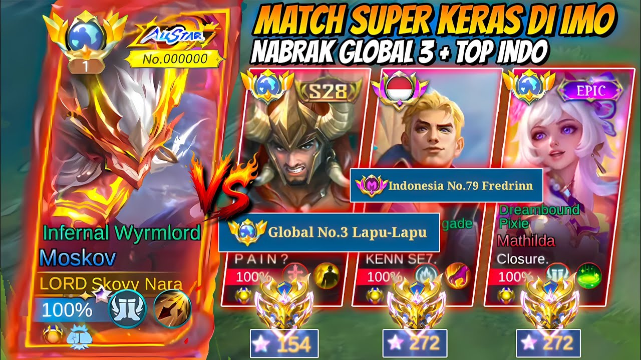 NGERI! MATCH HARD GAME GLOBAL MOSKOV LAWAN PARA TOP GLOBAL + TOP INDO, WAR NYA GILA BANGET ~ MLBB