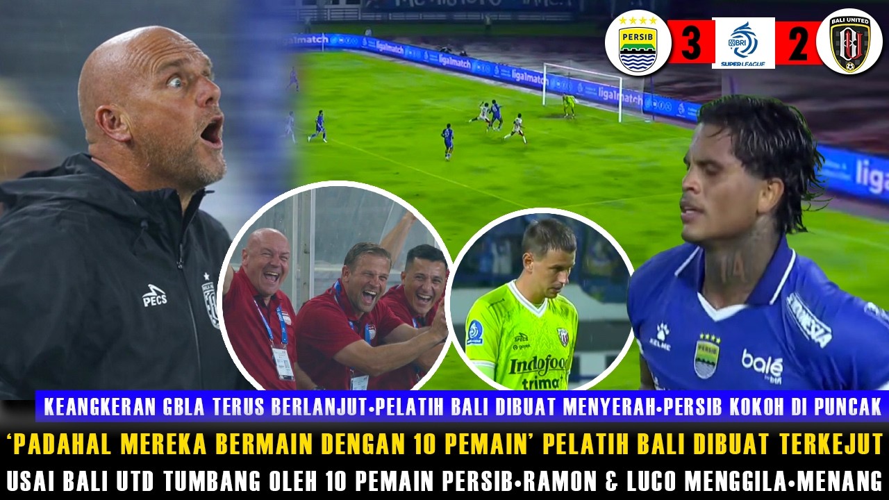 🔵'MUSTAHIL! PADAHAL MEREKA BERMAIN DENGAN 10 PEMAIN'🔥PERSIB BENAR&sup2; SULIT DIKALAHKAN🔥RAMON ON FIRE