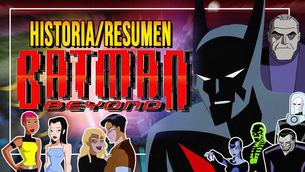 HISTORIA de BATMAN del FUTURO | RESUMEN BATMAN BEYOND