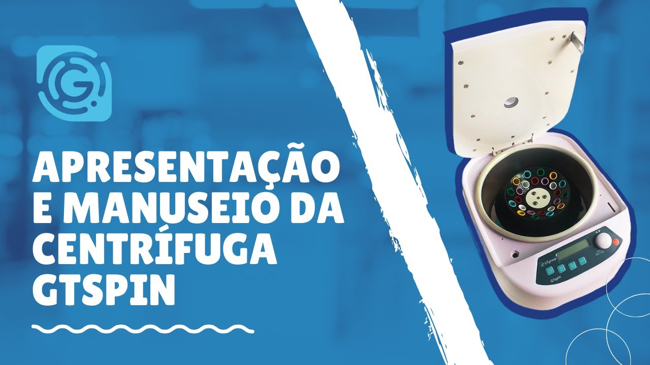 Apresentação e Manuseio - Centrífuga GTspin
