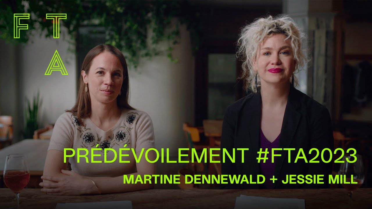 Pr&eacute;d&eacute;voilement du FTA 2023 avec Martine Dennewald + Jessie Mill