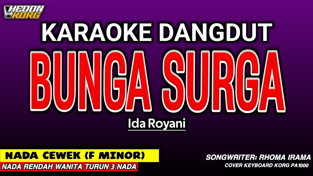 BUNGA SURGA - KARAOKE NADA WANITA [ IDA ROYANI ]