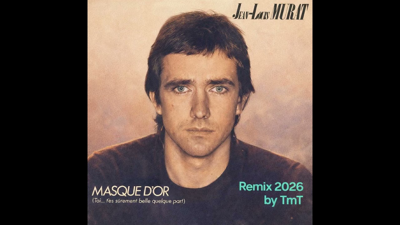 Jean Louis Murat - Masque d'or (remix 2026)