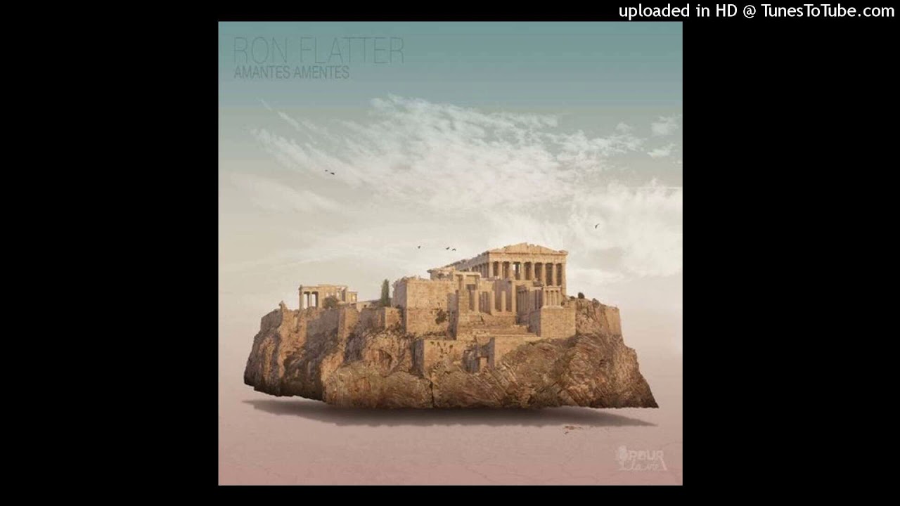 Ron Flatter - Amantes Amentes (Original Mix)