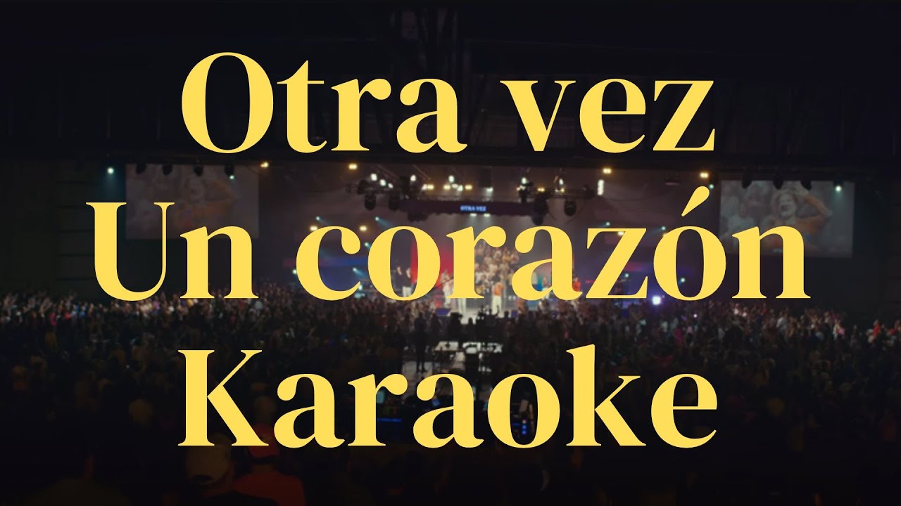 Otra vez - Un corazón (KARAOKE)
