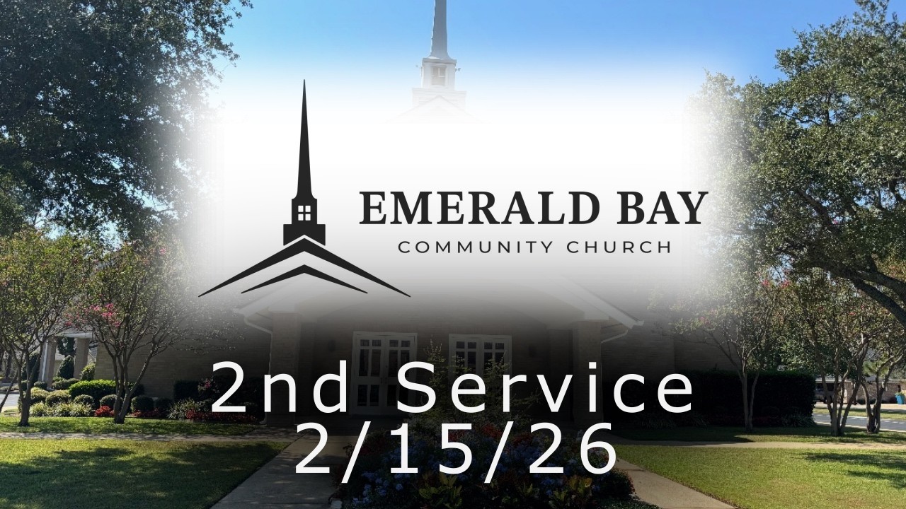 Emerald Bay Community Church Contemporary Service (2/15)