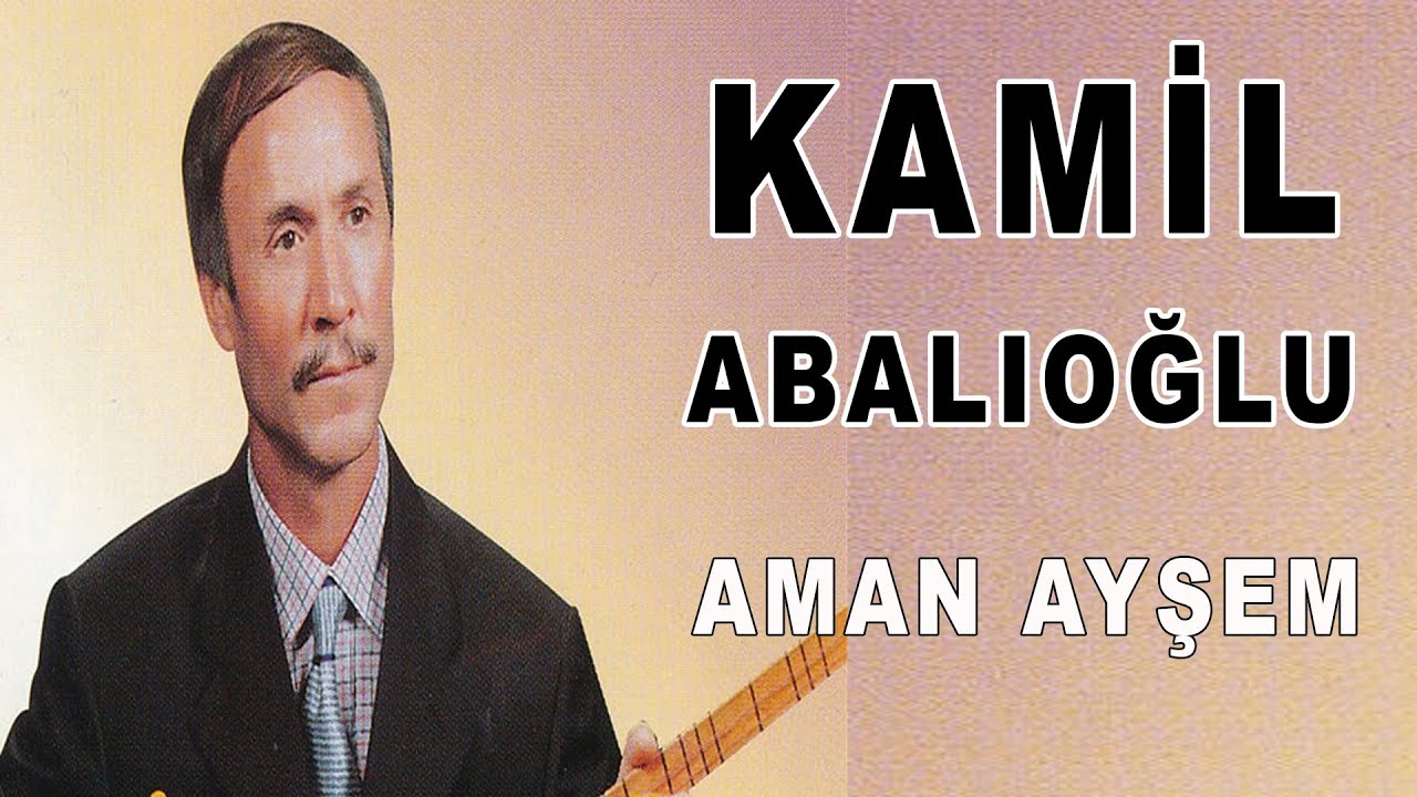 Kamil Abalıoğlu Ayşe'min Yeşil Sandığı [Aman Ayşem] Türküsü