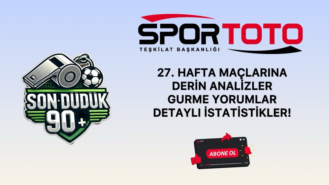 SPOR TOTO 27. HAFTA TAHMİNLERİ | 150 Milyon TL Dağıtıldı, Bu Hafta Büyük Sürprizler Kapıda!