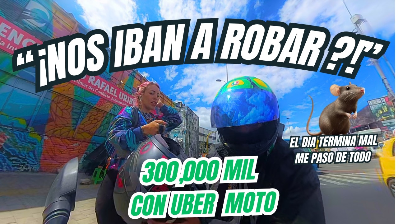 UBER MOTO 300 mil pesos en un dia ladrones y pelea todo termina mal