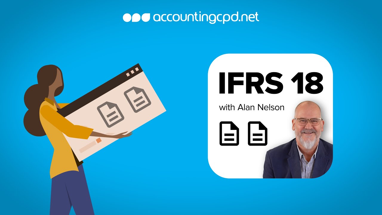 IFRS 18 Explained: What Accountants Need to Know