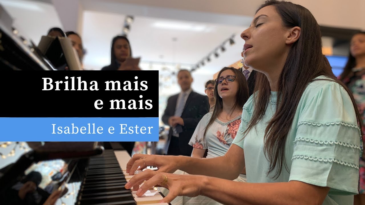 Brilha mais e mais | Hino 447 H5 CCB | Piano e Canto (Isabelle e Ester)