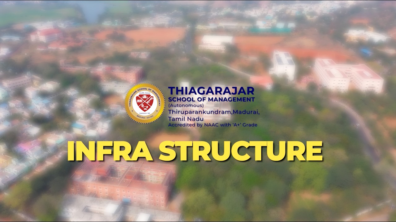 Inside Thiagarajar School of Management (TSM) | Campus Infrastructure & Facilities 2026