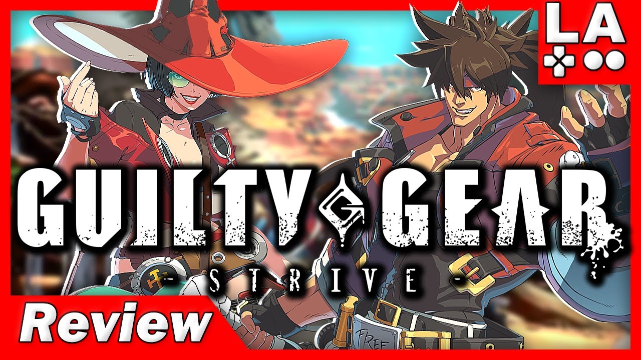Guilty Gear Strive Review