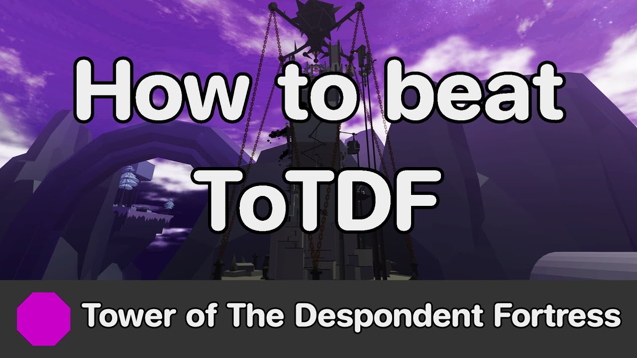 EToH - Tower of The Despondent Fortress (ToTDF) guide