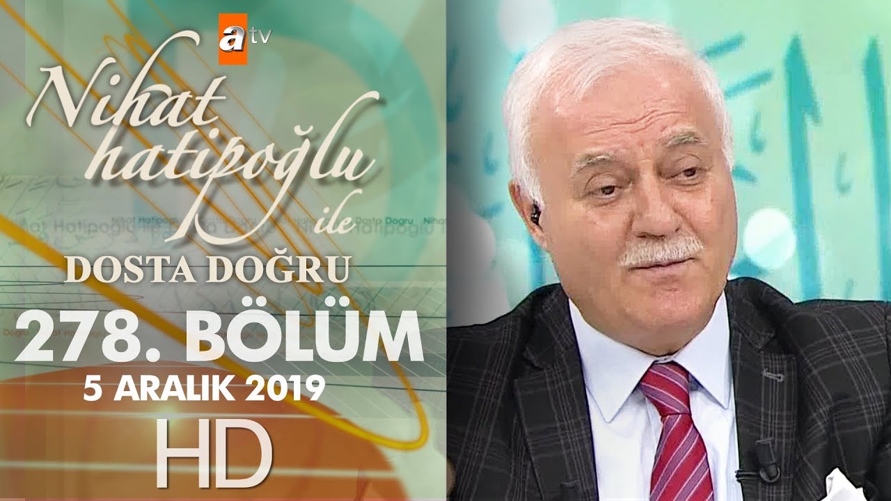 Nihat Hatipoğlu Dosta Doğru - 5 Aralık 2019