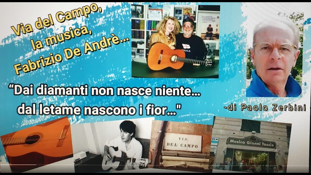 Paolo Zerbini, Via del Campo, la Graziosa e De Andrè...