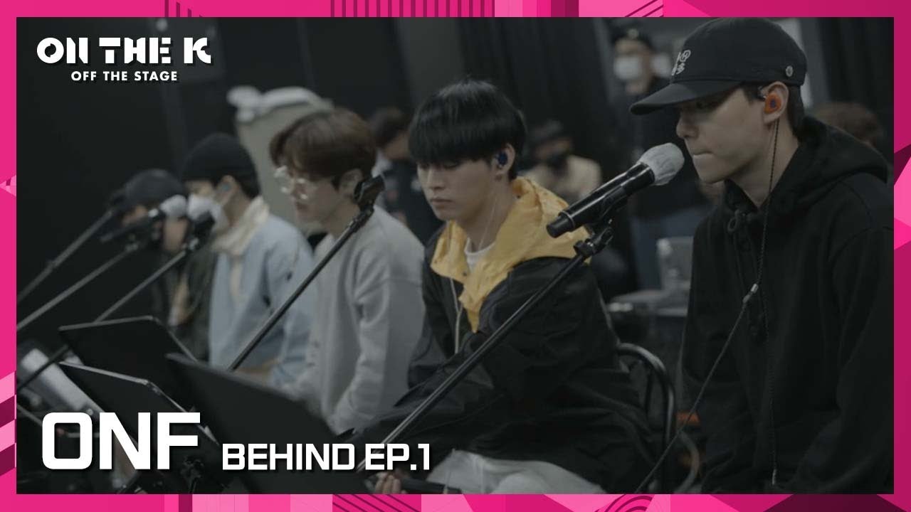[ON THE K : OFF THE STAGE ] ONF BEHIND FILM EP.1