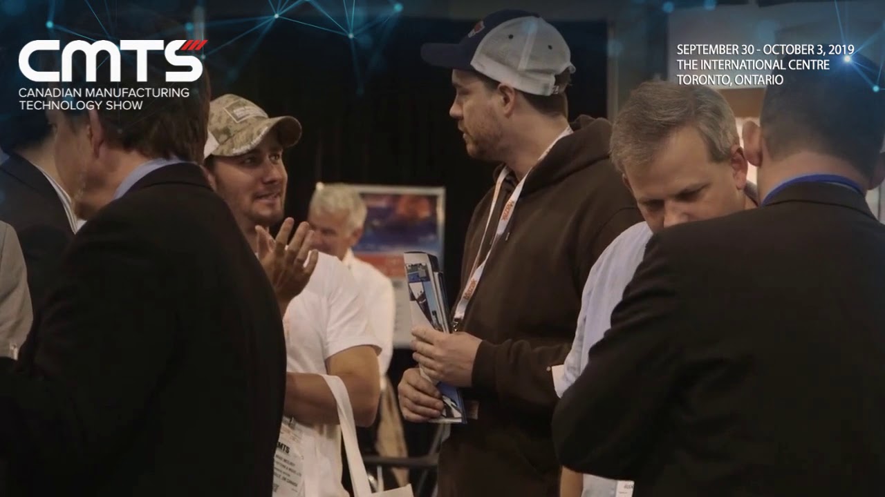 CMTS 2019 Event Preview – Canadian Manufacturing Technology Show