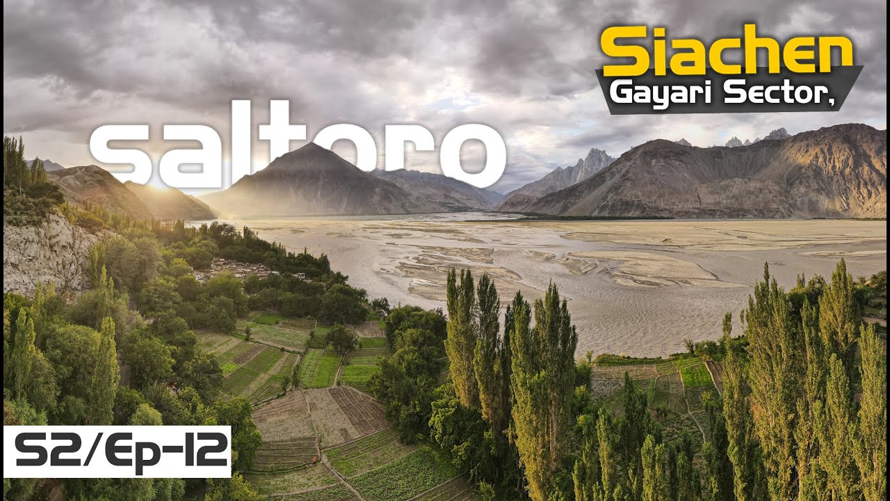 Pakistan and India LOC Saltoro Valley Sichen Complete Travel Guide