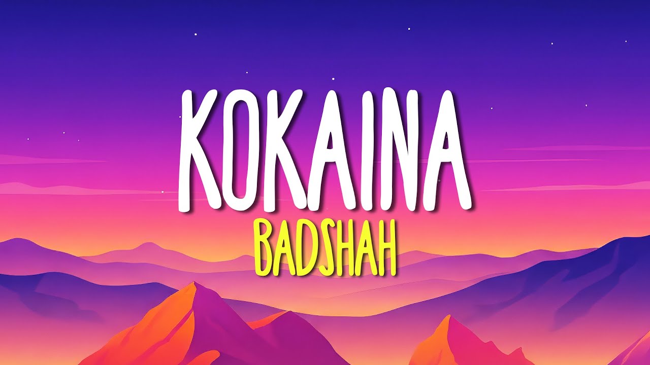 BADSHAH - Kokaina (Lyrics)