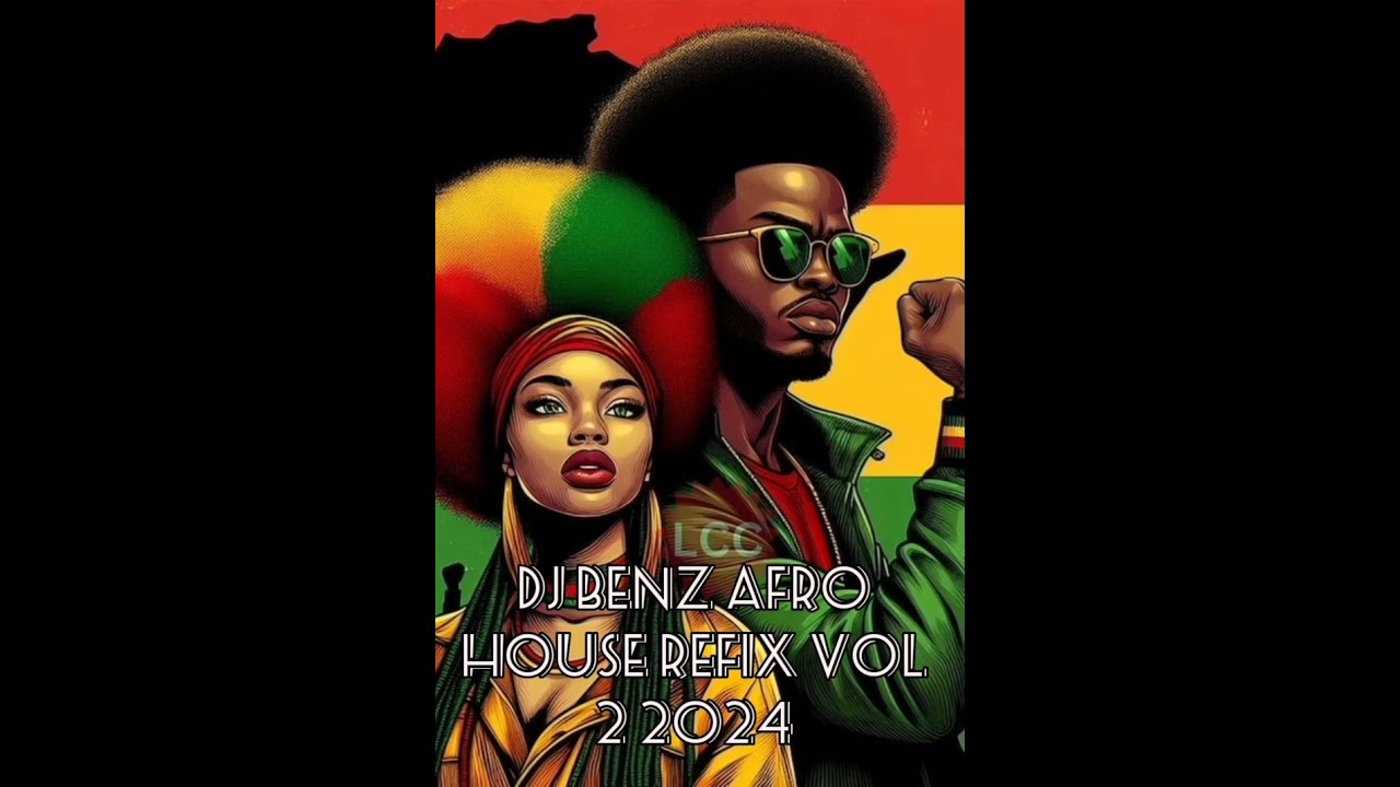 DJ BENZ AFRO HOUSE REFIX VOL 2 2024