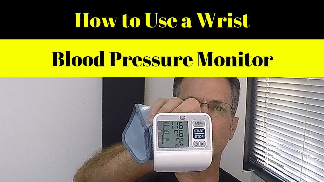 How to Use a Wrist Blood Pressure Monitor
