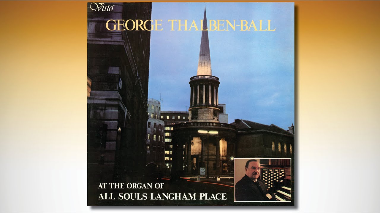 George Thalben Ball at the organ of All Souls Langham Place