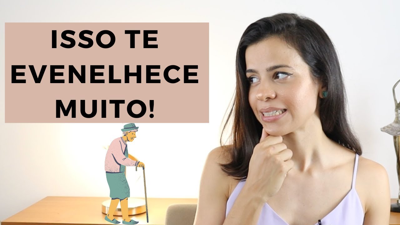 COISAS QUE NOS ENVELHECEM EM QUALQUER IDADE - Parte 2 - Raisa Brito