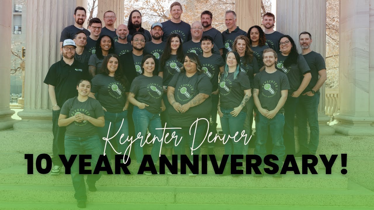 Celebrating 10 Years of Denver Rental Property Management- KEYRENTER DENVER