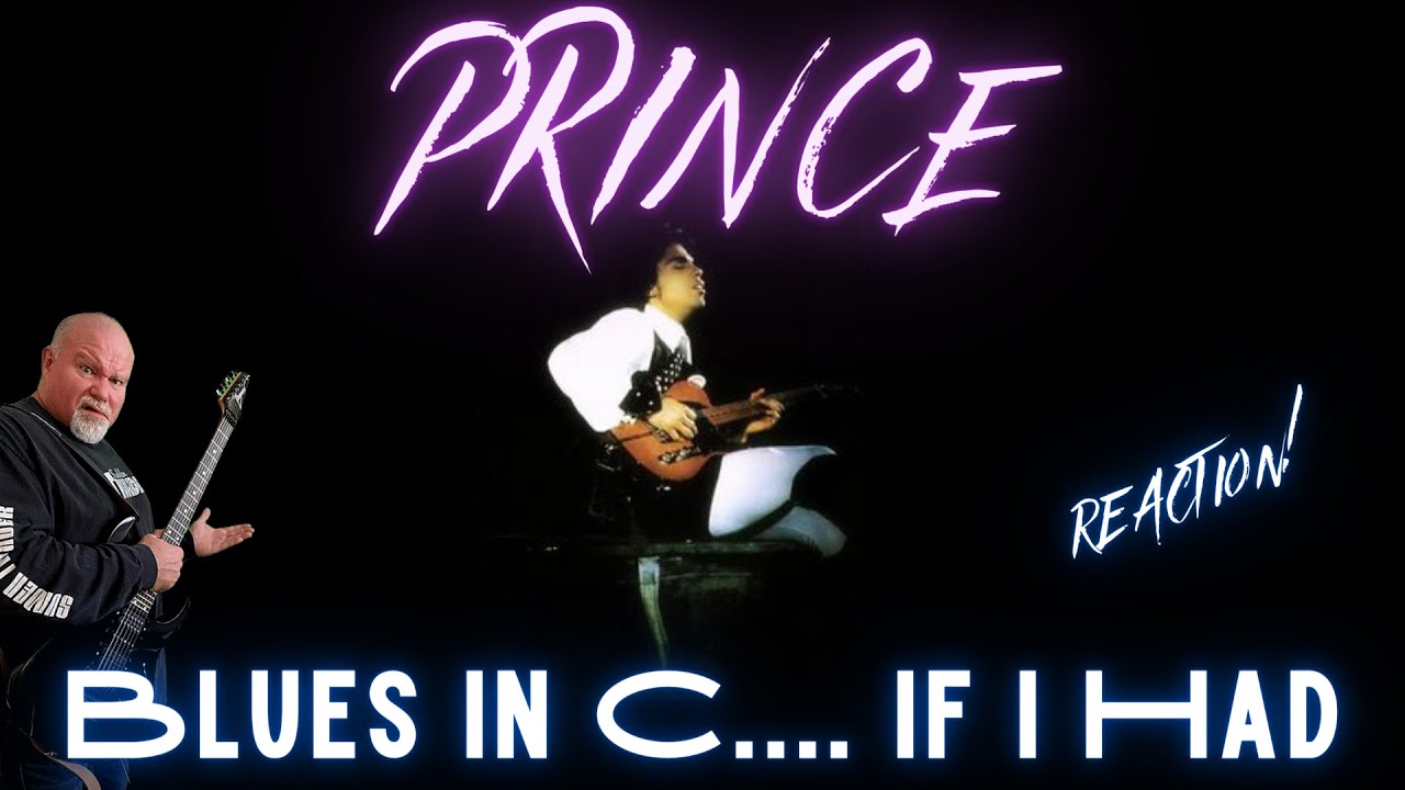 PRINCE - Blues In C ... If I Had Reaction!