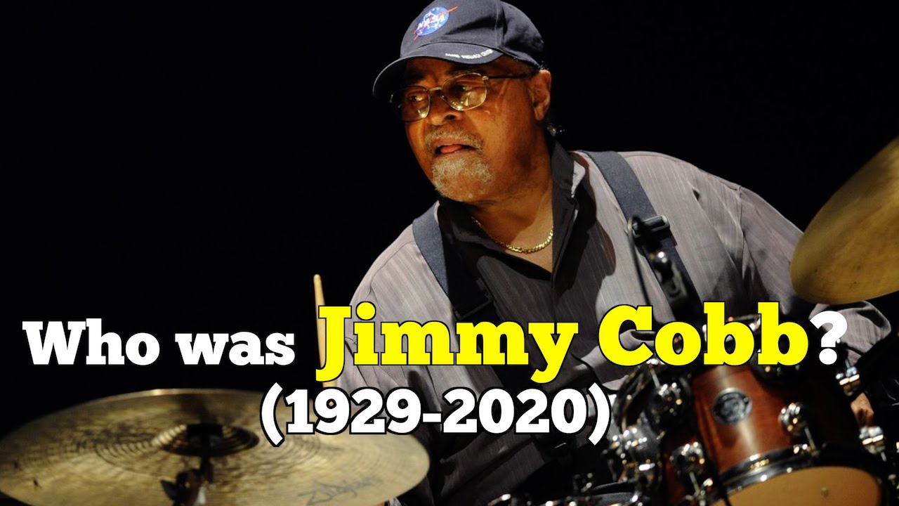 What Makes This Drummer Great? Jimmy Cobb RIP (1929-2020)
