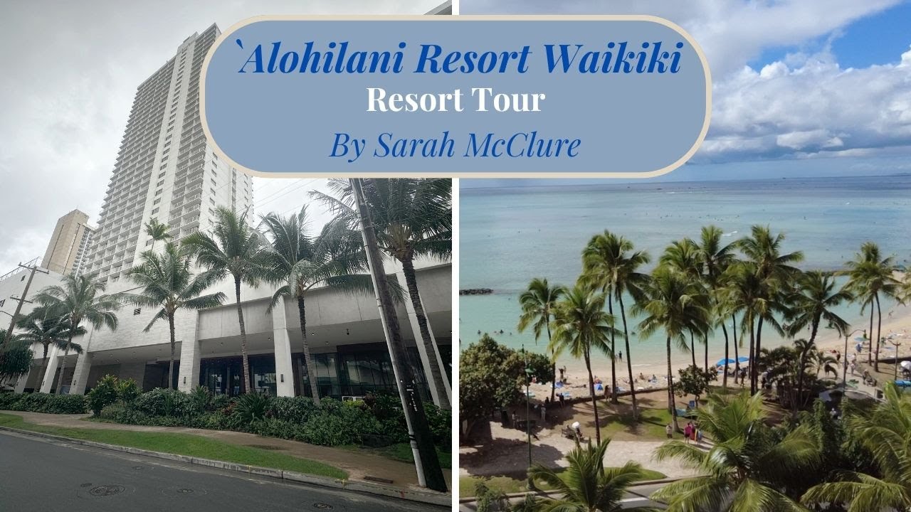 Alohilani Resort Waikikī - Полный тур с Сарой МакКлюр