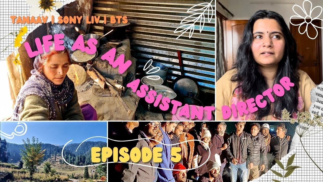 EPISODE 5 | LIFE AS AN ASSISTANT DIRECTOR | JAMMU | TANAAV | SONY LIV