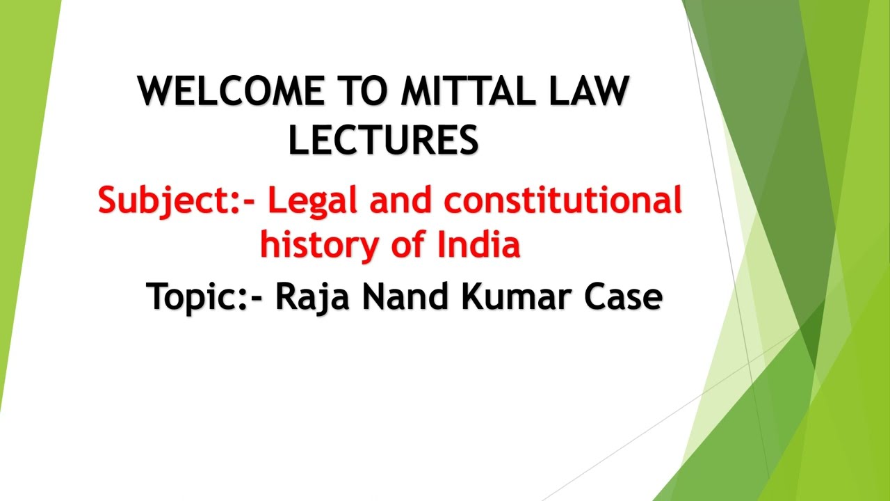Case of Raja Nand Kumar