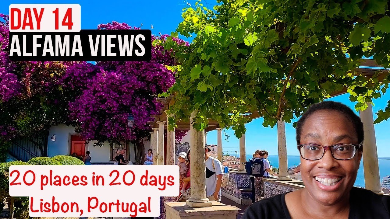 Ep. 14  |  Miradouro de Santa Luzia  |  20 Places in 20 Days  |  Lisbon Portugal 2022