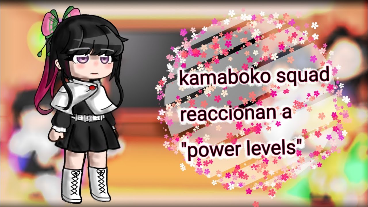 kamaboko squad + aoi reaccionan a power levels_ motokito_