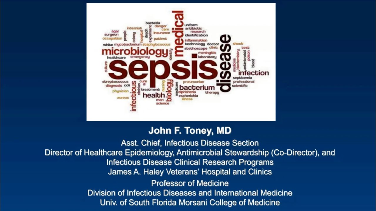 Sepsis -- John Toney, MD