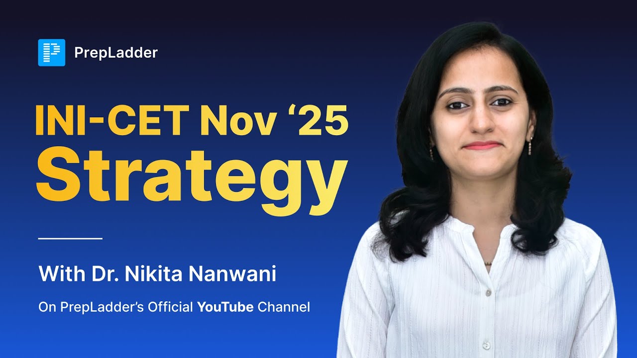 INI-CET Strategy for Nov 2025 &ndash; Study Plan, Revision, Mistakes to Avoid!