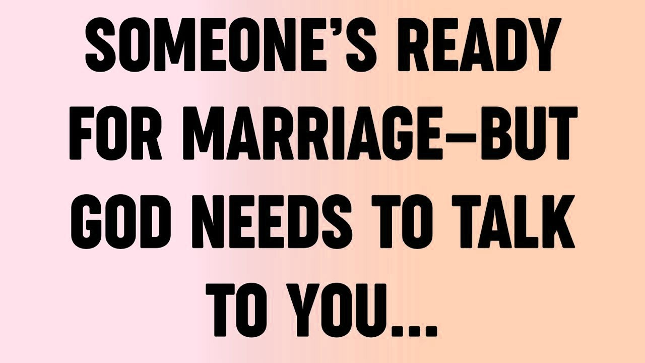 💸 Someone's Ready For Marriage   But God Needs To Talk To You