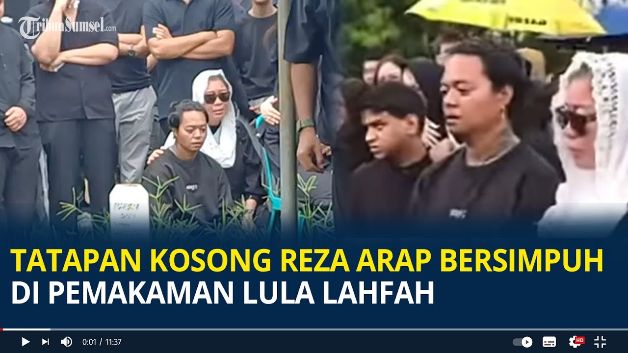 Tatapan Kosong Reza Arap Bersimpuh di Pemakaman Lula Lahfah, Sempat Lambaikan Tangan: Sayang