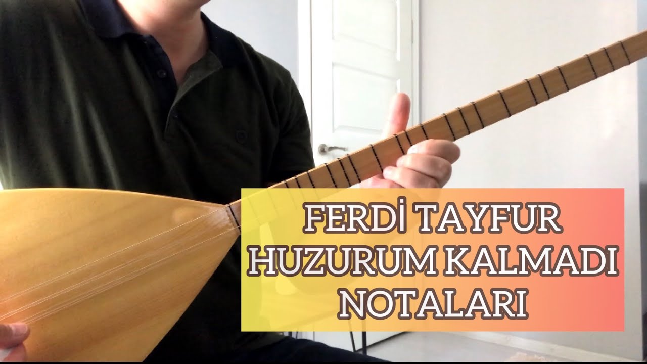 FERDİ TAYFUR - HUZURUM KALMADI - FERDİ TAYFUR ŞARKILARI NOTA SOLFEJ - #ferditayfur