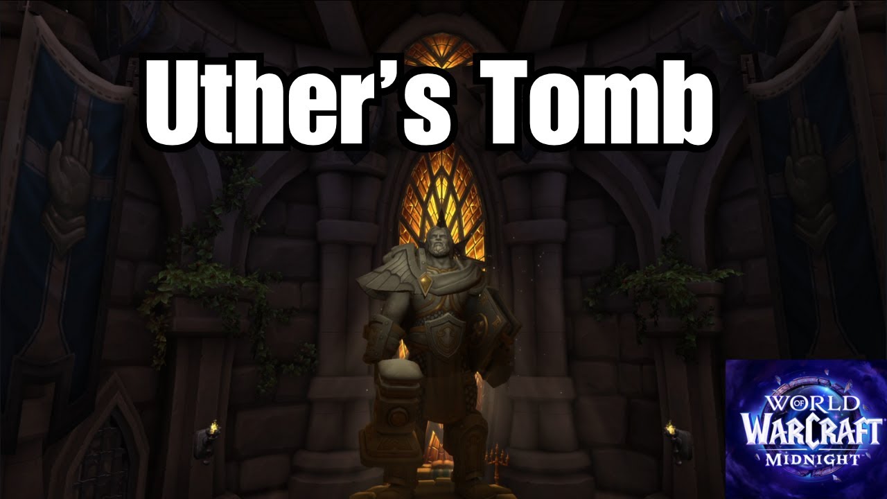 Uther&rsquo;s Tomb in WoW: Midnight? (My Theory)