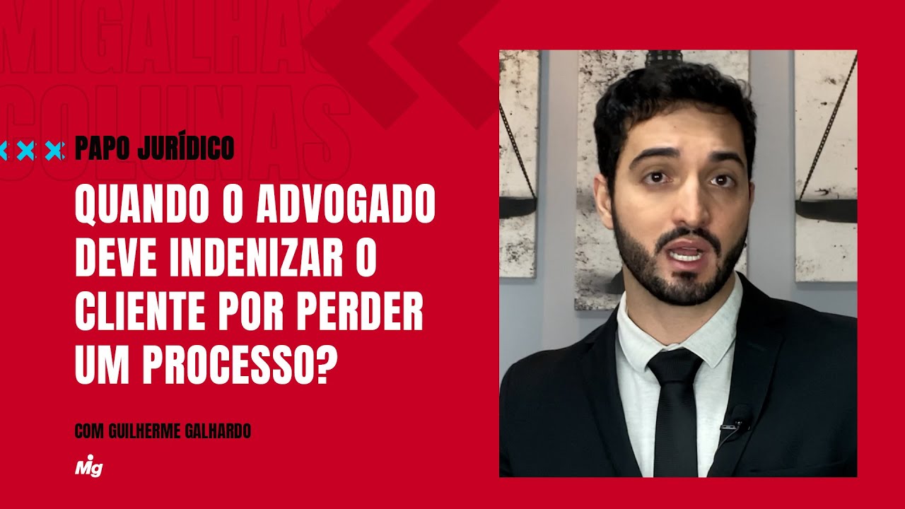 Quando o Advogado deve indenizar o cliente por perder um processo? - Papo Jurídico