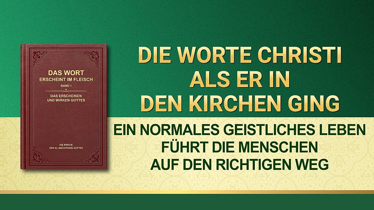 Das Wort Gottes | Ein normales geistliches Leben f&uuml;hrt die Menschen auf den richtigen Weg