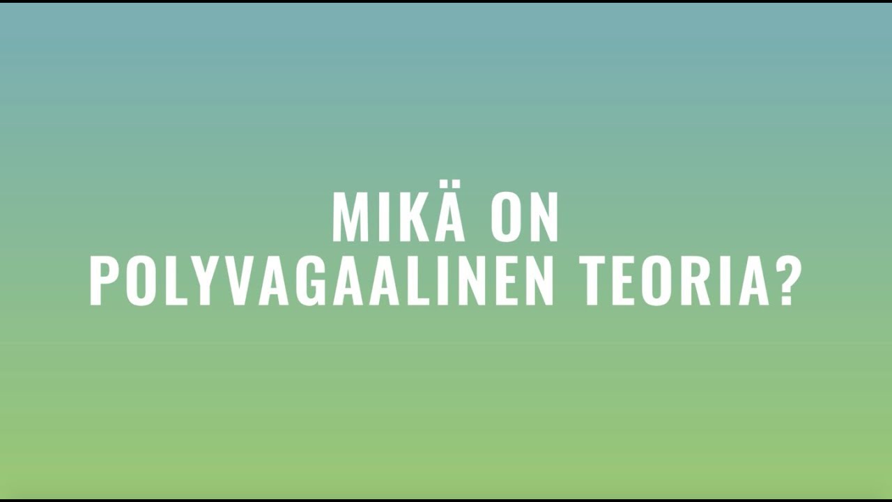 Jakso 4 - Polyvagaalinen teoria