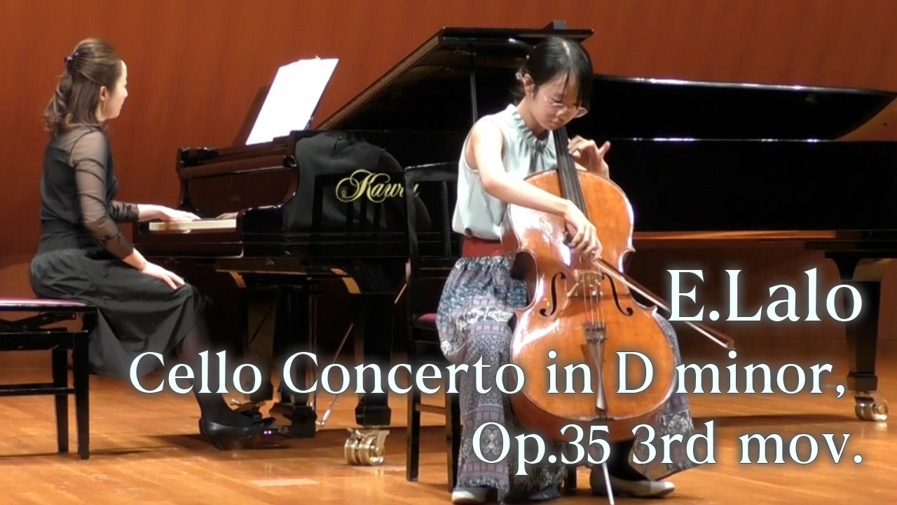 E.Lalo / Cello Concerto in D minor, Op.35 3rd mov. E.ラロ / チェロ協奏曲 第3楽章